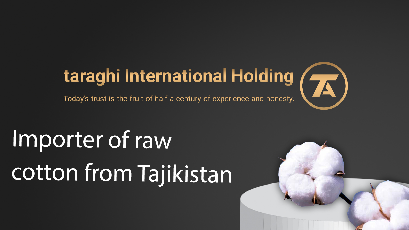 Importer of raw cotton from Tajikistan